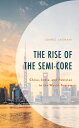 The Rise of the Semi-Core China, India, and Pakistan in the World-System【電子書籍】[ ...