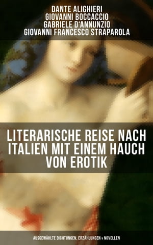 Literarische Reise nach Italien mit einem Hauch von Erotik