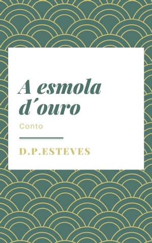 A esmola d´ouro