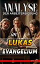 Analyse der Arbeiterbildung im Lukas Evangelium Die Lehre von der Arbeit in der Bibel, #24