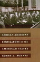 ŷKoboŻҽҥȥ㤨African American Legislators in the American StatesŻҽҡ[ Kerry Haynie ]פβǤʤ4,198ߤˤʤޤ