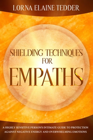Shielding Techniques for Empaths