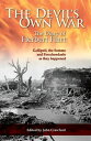 The Devil's Own War The Diary of Herbert Hart: Gallipoli, the Somme and Passchendaele as they happened