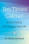 Ten Times Calmer