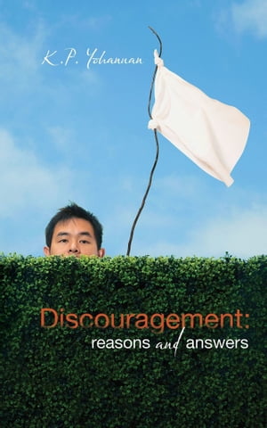 Discouragement: Reasons and Answers