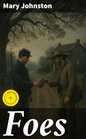 ŷKoboŻҽҥȥ㤨Foes Enriched edition. A Tale of Loyalty, Betrayal, and the Human Cost of War in Revolutionary AmericaŻҽҡ[ Mary Johnston ]פβǤʤ150ߤˤʤޤ