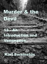 ŷKoboŻҽҥȥ㤨Murder & the Devil: 13: An Introduction and VengeanceŻҽҡ[ Karl Swainston ]פβǤʤ108ߤˤʤޤ