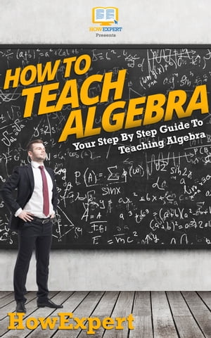 How To Teach Algebra