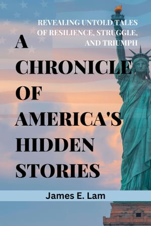 A Chronicle of America's Hidden Stories