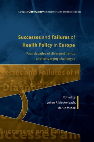 Successes And Failures Of Health Policy In Europe: Four Decades Of Divergent Trends And Converging Challenges