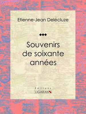 Souvenirs de soixante années