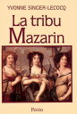 La Tribu Mazarin【電子書籍】 Yvonne Singer-Lecocq