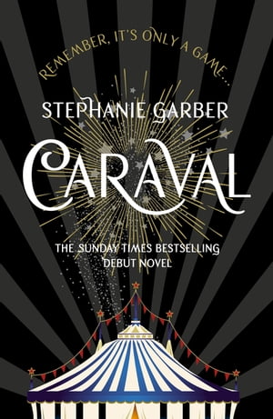 Caraval: the mesmerising Sunday Times bestseller