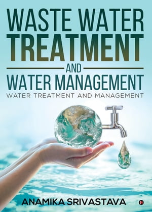 Waste Water Treatment and Water Management【電
