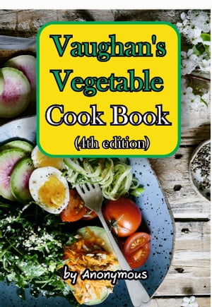 Vaughan's Vegetable Cook Book