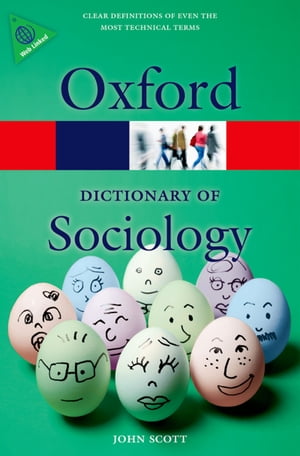 A Dictionary of Sociology【電子書籍】 John Scott