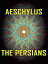 Aeschylus - The Persians