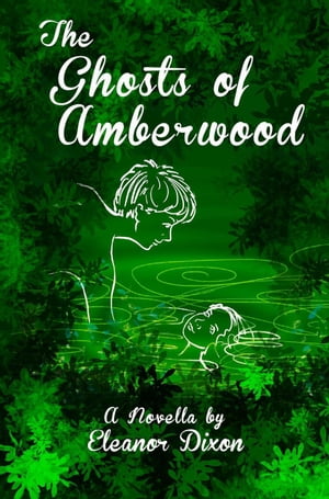 The Ghosts of Amberwood
