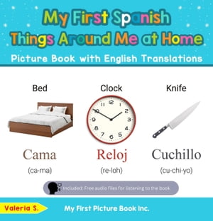 My First Spanish Things Around Me at Home Picture Book with English Translations Teach & Learn Basic Spanish words for Children, #13