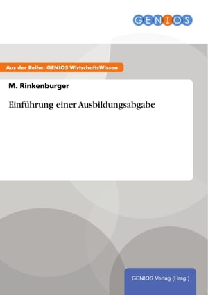 ŷKoboŻҽҥȥ㤨Einf?hrung einer AusbildungsabgabeŻҽҡ[ M. Rinkenburger ]פβǤʤ308ߤˤʤޤ