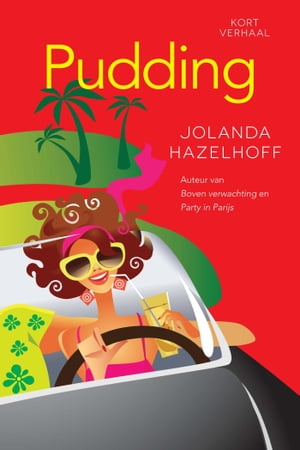 Pudding! kort verhaal【電子書籍】[ Jolanda Hazelhoff ]