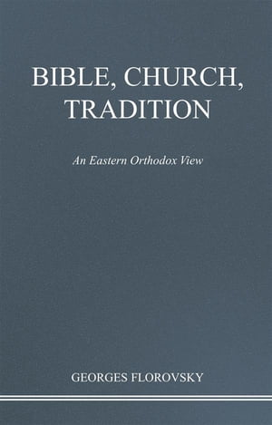 Bible, Church, Tradition