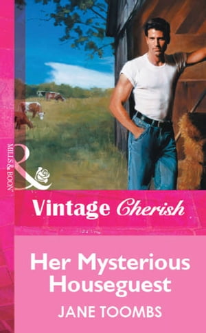 Her Mysterious Houseguest (Mills & Boon Vintage Cherish)
