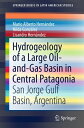 Hydrogeology of a Large Oil-and-Gas Basin in Central Patagonia San Jorge Gulf Ba...
