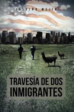 Travesía De Dos Inmigrantes