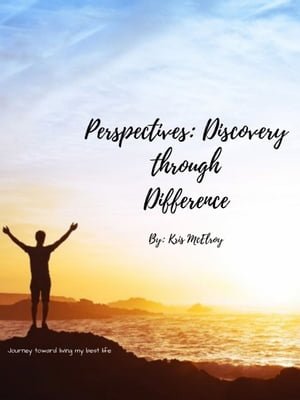 Perspectives: Discovery Through Difference