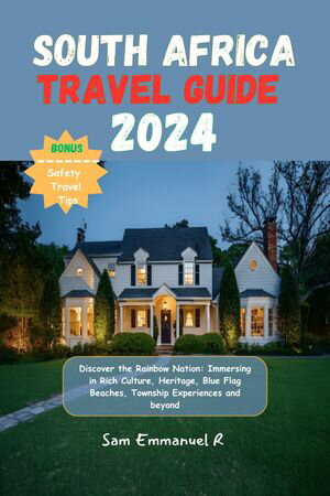 South Africa Travel Guide 2024