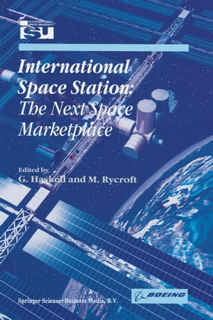 International Space Station The Next Space Marketplace【電子書籍】