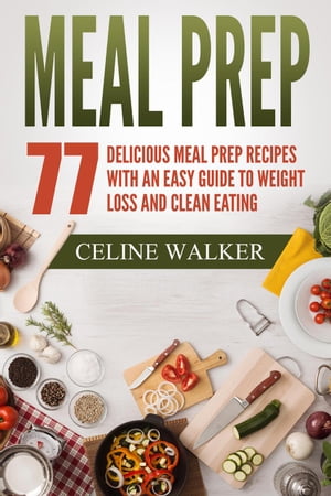 Meal Prep 77 Delicious Meal Prep Recipes With an