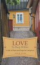 Love so Deep Within A Gift of Praise and Hope for Caregivers【電子書籍】[ Joyce Stier ...