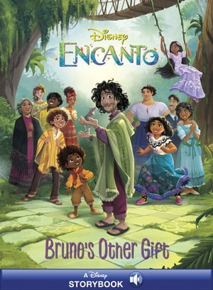 Encanto: Bruno 039 s Other Gift Disney Encanto【電子書籍】 Disney Book Group