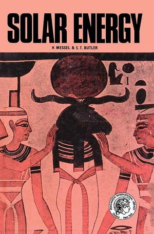 Solar Energy Pergamon International Library of Science, Technology, Engineering and Social Studies【電子書籍】