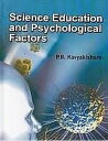 Science Education And Psychological Factors【電子書籍】 P.B. Kavyakishore