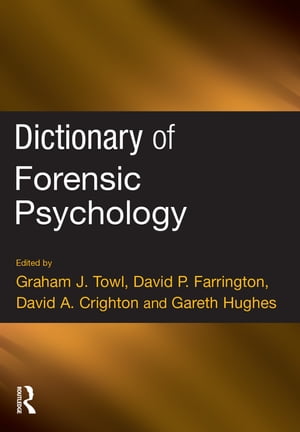 Dictionary of Forensic Psychology【電子書籍】