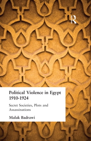 Political Violence in Egypt 1910-1925