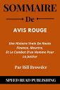 Sommaire De Avis Rouge Par Bill Browder Une Histoire Vraie De Haute Finance, Meurtre, Et Le Combat D'un Homme Pour La Justice