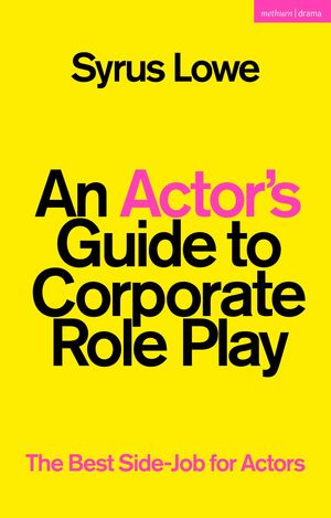 An Actor’s Guide to Corporate Role Play