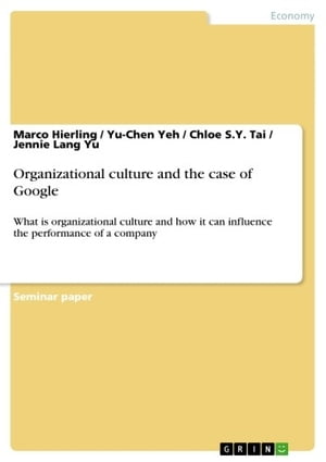 Organizational culture and the case of Google
