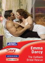 楽天楽天Kobo電子書籍ストアThe Outback Bridal Rescue【電子書籍】[ Emma Darcy ]