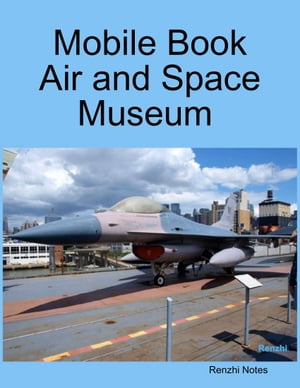 ŷKoboŻҽҥȥ㤨Mobile Book Air and Space MuseumŻҽҡ[ Renzhi Notes ]פβǤʤ133ߤˤʤޤ