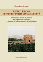 Il periurbano: crescere intorno alla citt? Strumenti e metodi di governo per valorizzare i benefici e limitare gli effetti negativi del periurbano