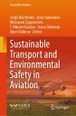 Sustainable Transport and Environmental Safety in Aviation【電子書籍】