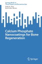 ŷKoboŻҽҥȥ㤨Calcium Phosphate Nanocoatings for Bone RegenerationŻҽҡ[ Andy H. Choi ]פβǤʤ5,469ߤˤʤޤ