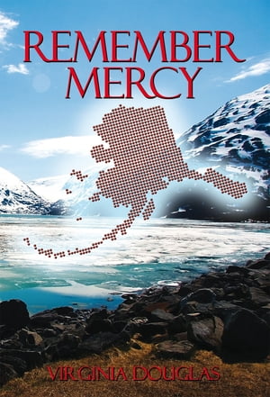 Remember Mercy【電子書籍】[ Virginia Douglas ]