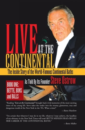 Live at the Continental The Inside Story of the World-Famous Continent...