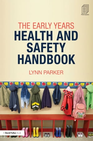 The Early Years Health and Safety Handbook